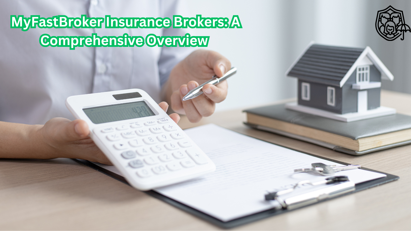 MyFastBroker-Insurance-Brokers-A-Comprehensive